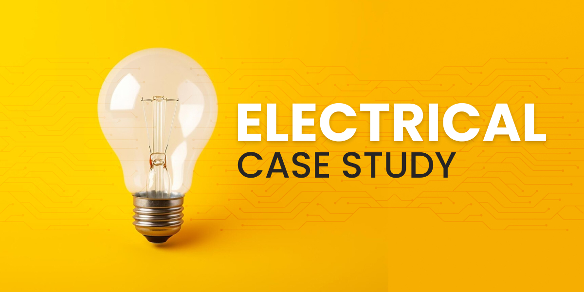 ELECTRICAL CASE STUDY